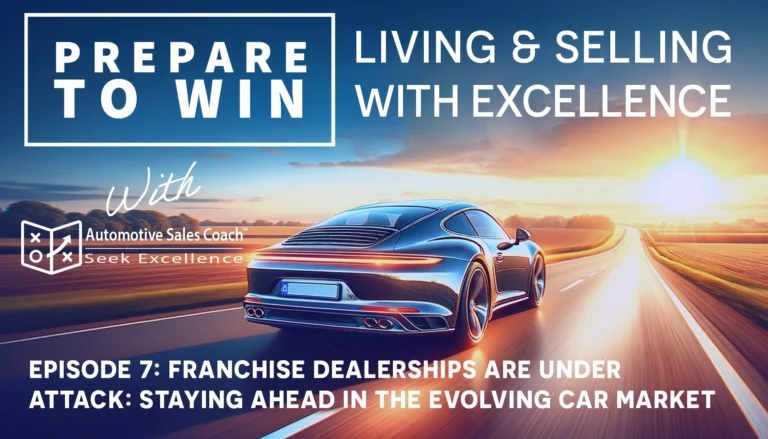 #7: Franchise Dealerships Are Under Attack: Staying Ahead in the Evolving Car Market: