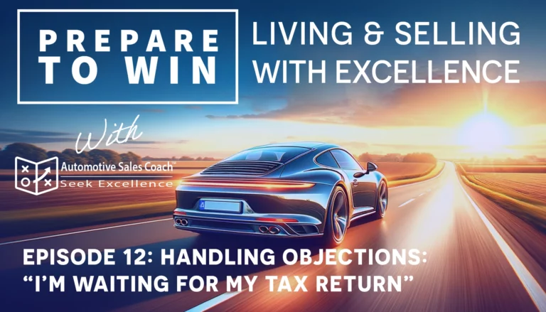 #12: Handling Sales Objections – I’m Waiting For My Tax Return