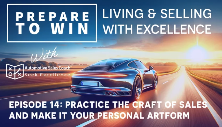 #14: Practice the Craft of Sales and Make it Your Personal Artform